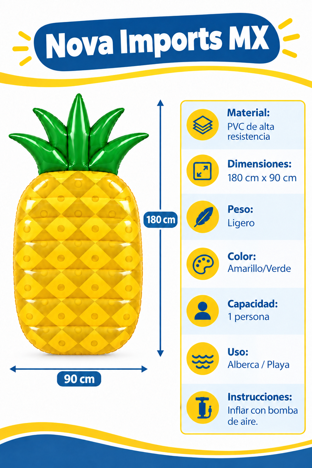 Material PC de alta resistencia Dimensiones 180 x 90 cm Peso Ligero Color Amarillo / Verde Capacidad 1 persona Uso Alberca / Playa Instrucciones Inflar con bomba de aire Inflable de piña, para alberca 180 x 90 cm 